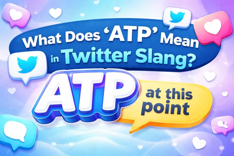 ATP Meaning Slang Twitter